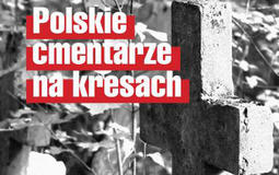 Polskie cmentarze na Kresach